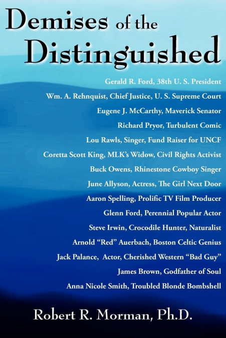 Demises of the Distinguished