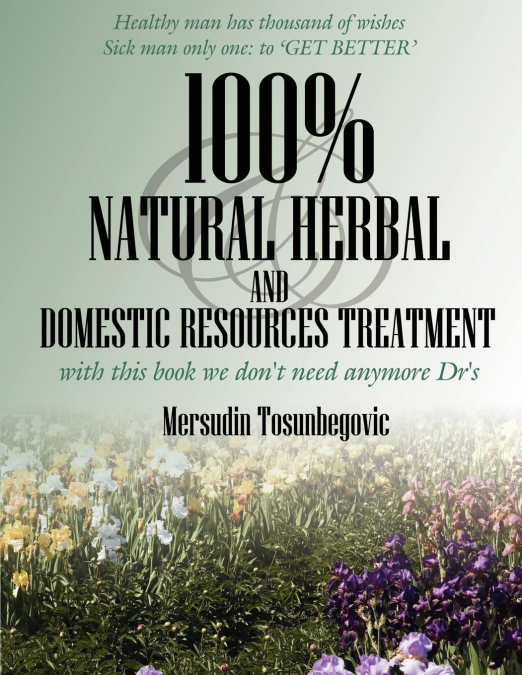 100% Natural Herbal and Domestic Resources Treatment