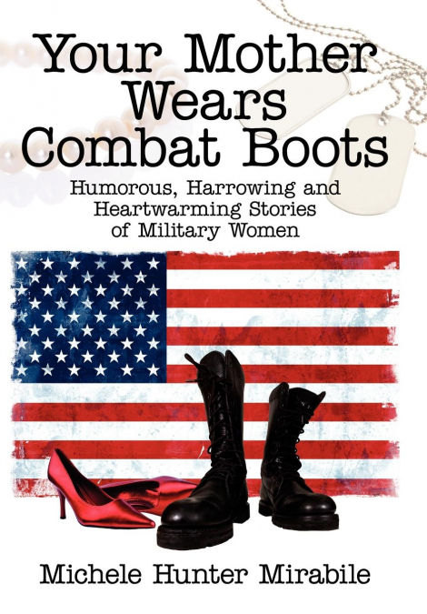 Your Mother Wears Combat Boots