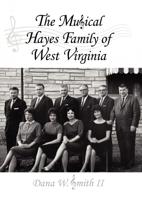 The Musical Hayes Family of West Virginia