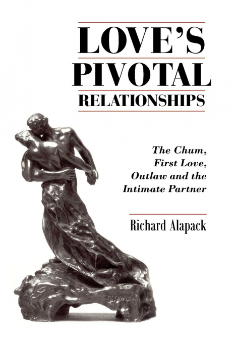 Love’s Pivotal Relationships