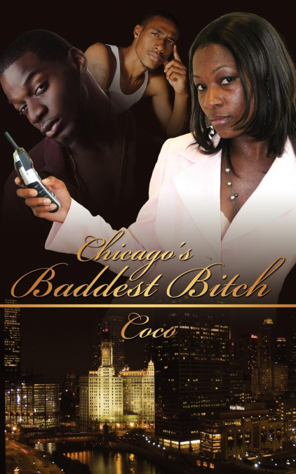 Chicago’s Baddest Bitch