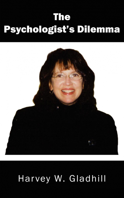 The Psychologist’s Dilemma