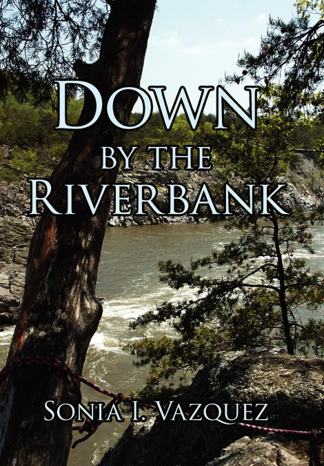 Down by the Riverbank