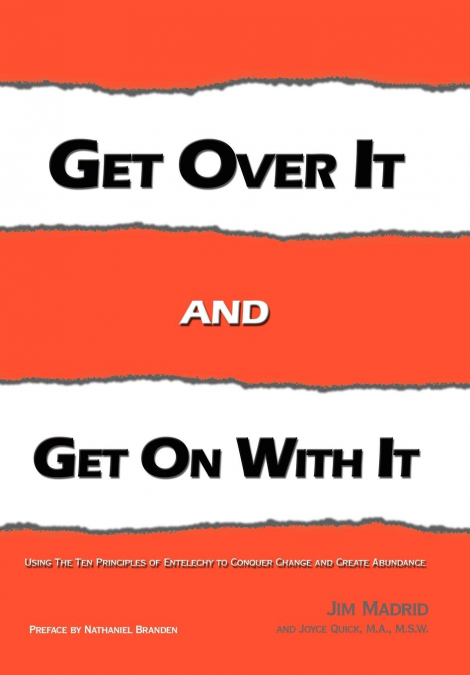 Get over It and Get on with It