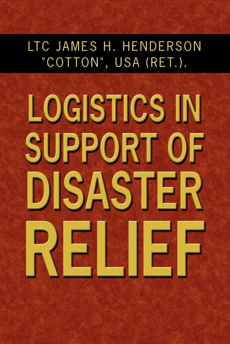 Logistics in Support of Disaster Relief