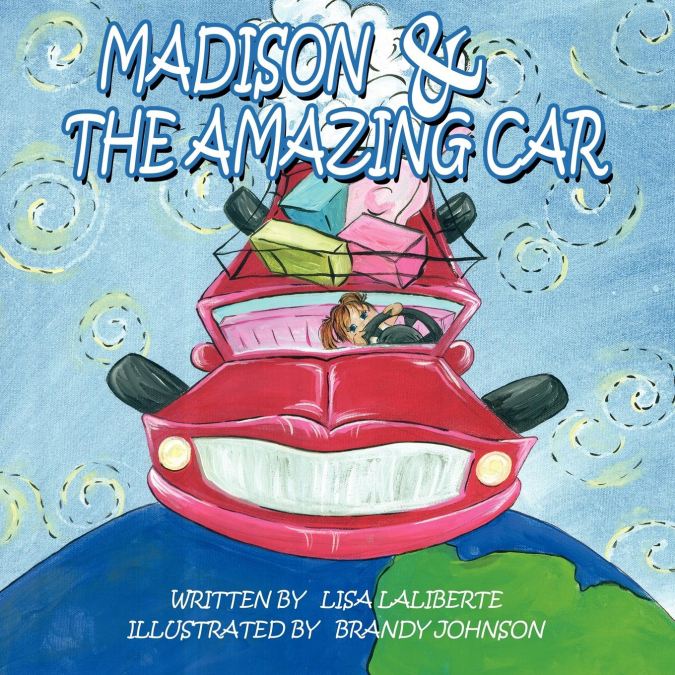 Madison & the Amazing Car