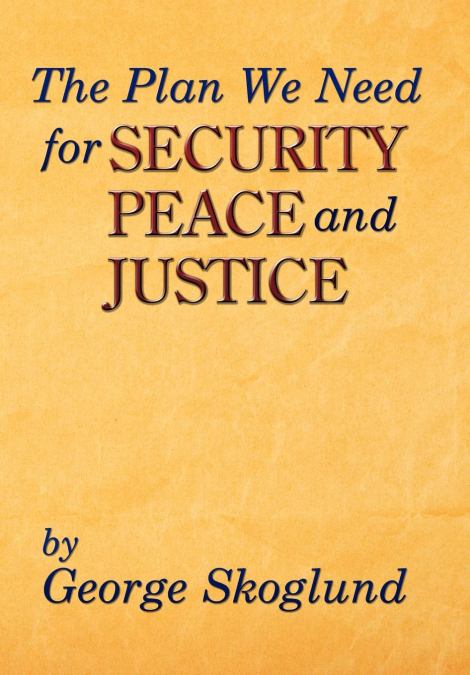 The Plan We Need for Security, Peace, and Justice