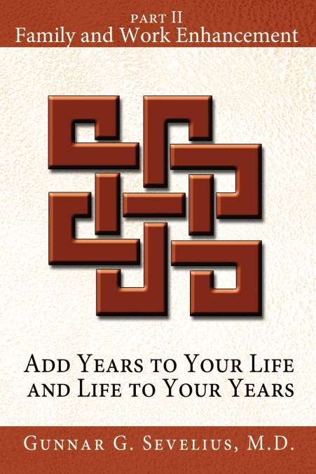 Add Years to Your Life and Life to Your Years
