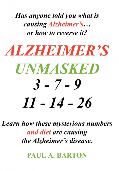 Alzheimer’s Unmasked