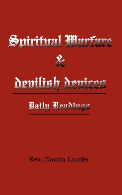 Spiritual Warfare  and  devilish devices