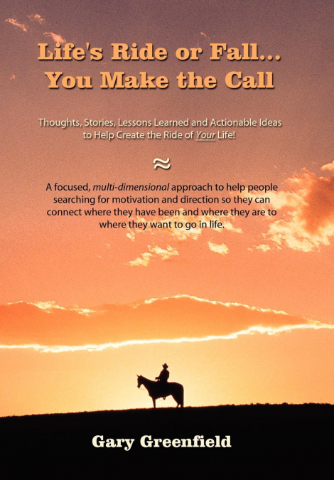 Life’s Ride or Fall...You Make the Call