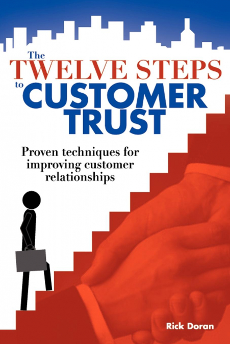 The Twelve Steps to Customer Trust