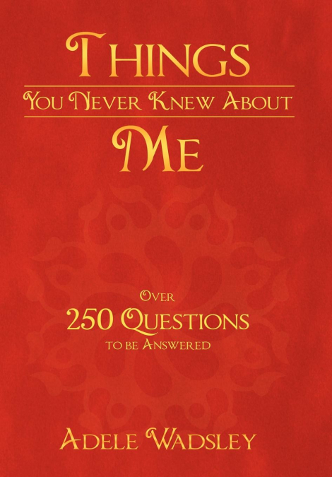 Things You Never Knew about Me