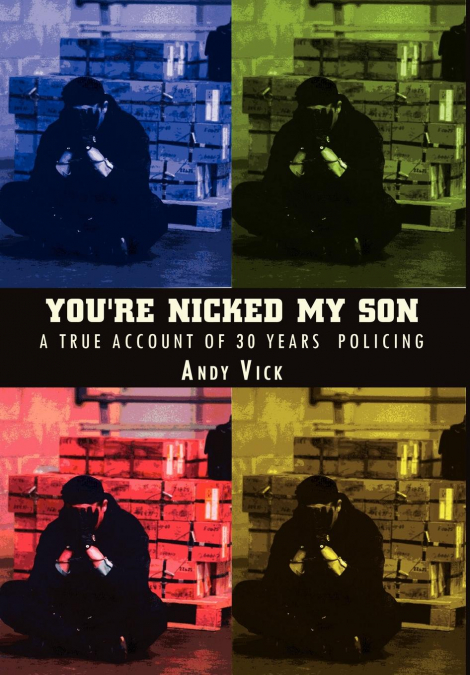 You’re Nicked My Son