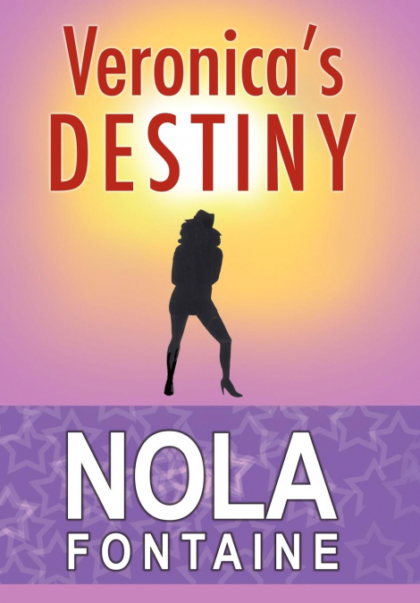 Veronica’s Destiny