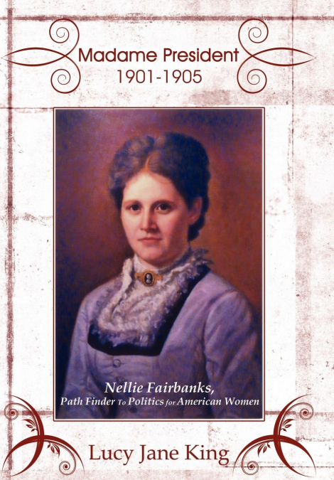 Madame President 1901-1905