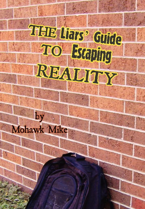 The Liars’ Guide to Escaping Reality