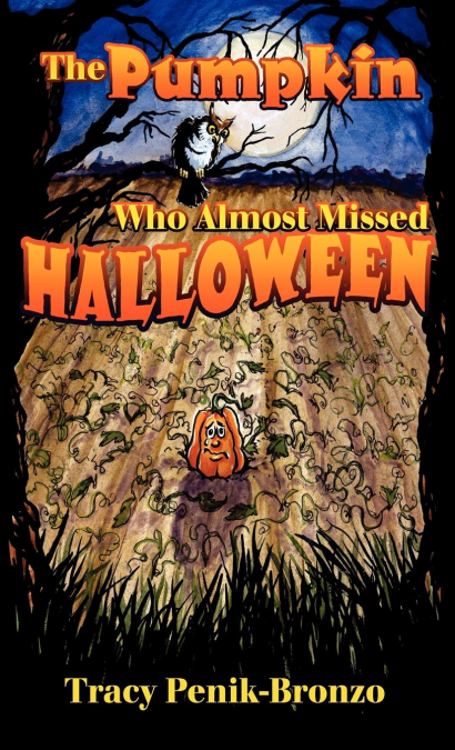 The Pumpkin Who Almost Missed Halloween