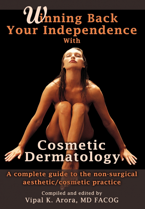 Winning Back Your Independence with Cosmetic Dermatology