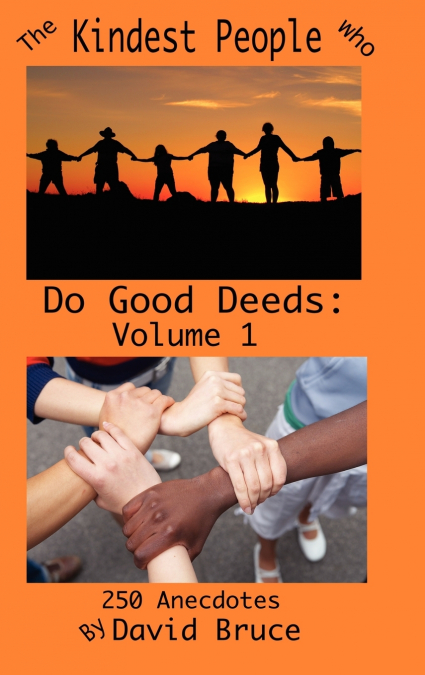 The Kindest People Who Do Good Deeds