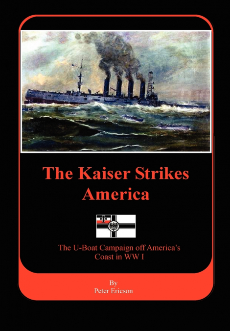 The Kaiser Strikes America