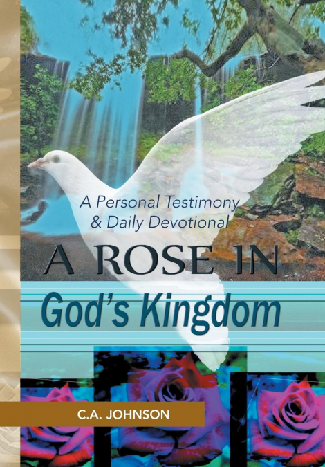 A Rose in God’s Kingdom