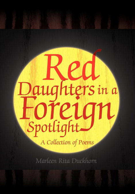 Red Daughters in a Foreign Spotlight