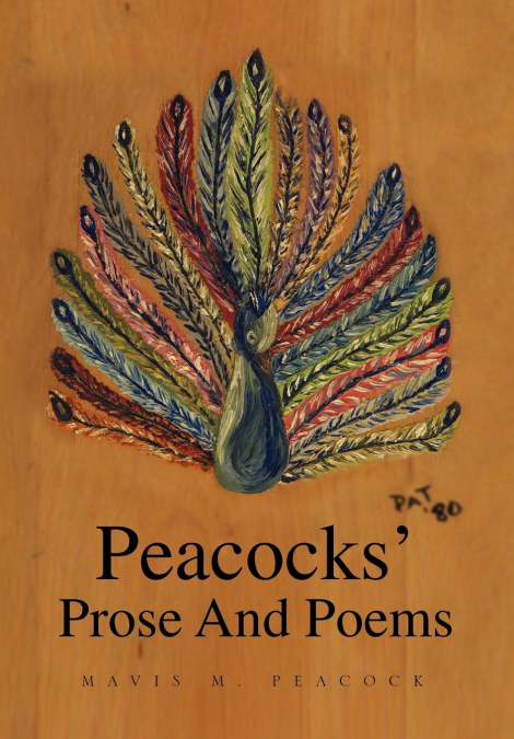 Peacocks’ Prose and Poems