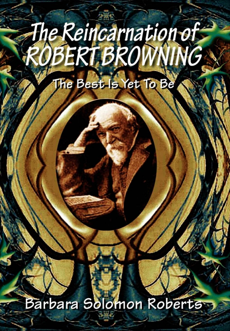 The Reincarnation of Robert Browning