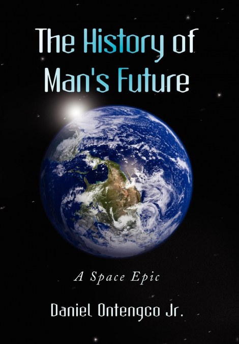 The History of Man’s Future