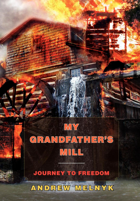 My Grandfather’s Mill