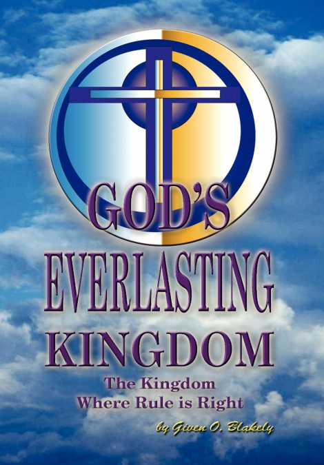 God’s Everlasting Kingdom