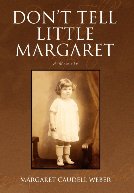 Don’t Tell Little Margaret