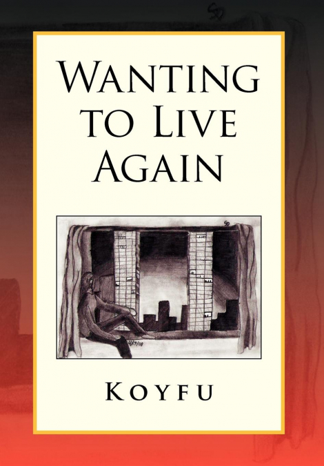 Wanting to Live Again