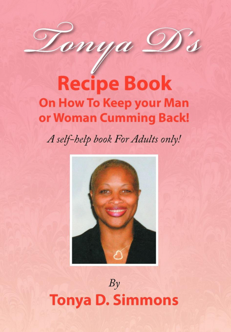 Tonya D’s Recipe Book