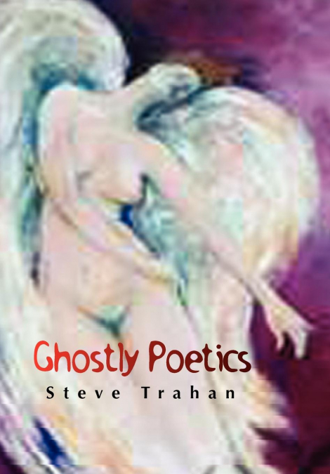 Ghostly Poetics