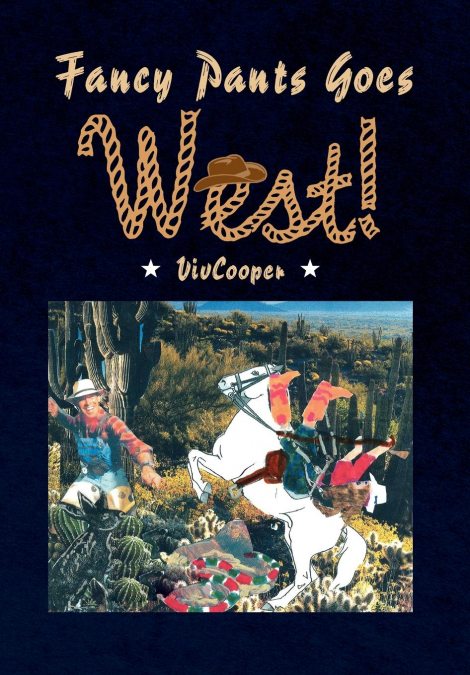 Fancy Pants Goes West!