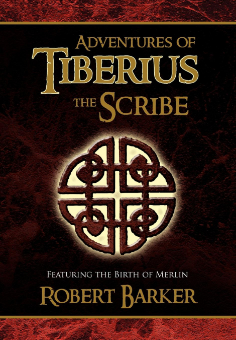 Adventures of Tiberius the Scribe