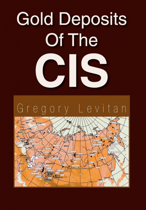 Gold Deposits Of The CIS