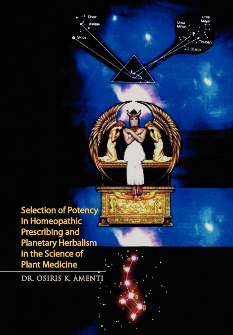 Selection of Potency in Homeopathic Prescribing and Planetary Herbalism in the Science of Plant Medicine