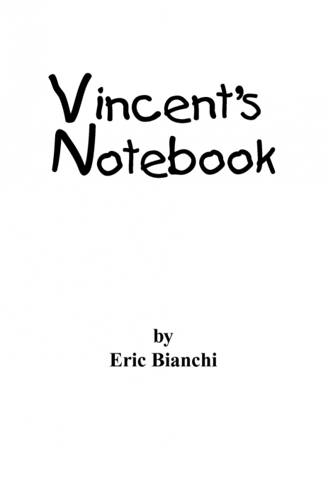 Vincent’s Notebook