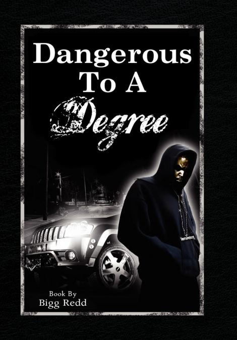 Dangerous to a Degree