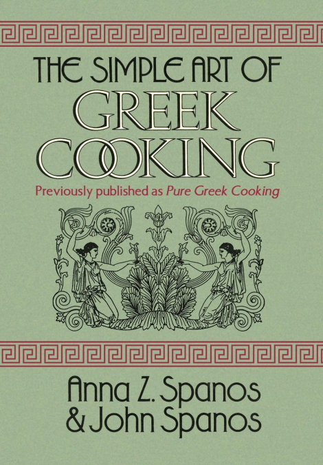 The Simple Art of Greek Cooking