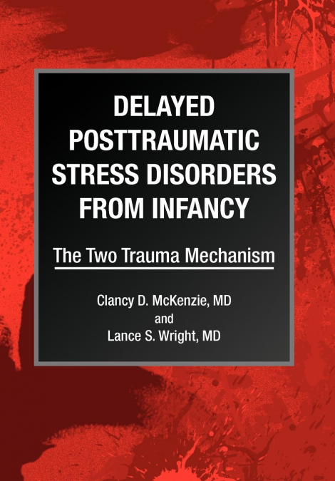 Delayed Posttraumatic Stress Disorders from Infancy