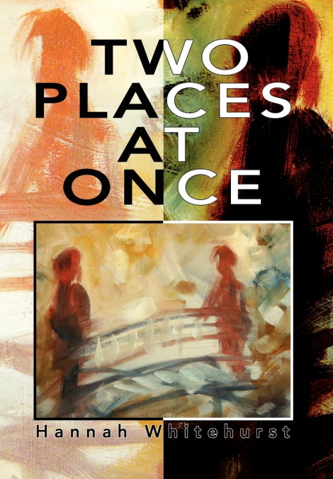 Two Places at Once