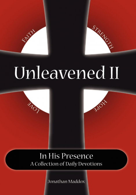 Unleavened II In His Presence