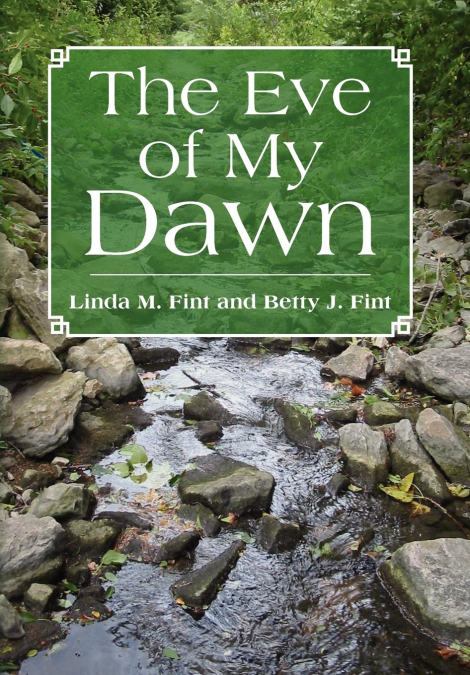The Eve of My Dawn