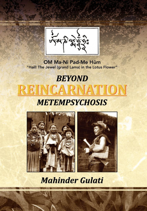 Beyond Metempsychosis