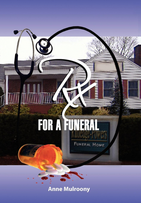 Rx for a Funeral